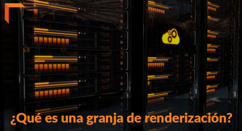 ¿Qué es una granja de renderización?